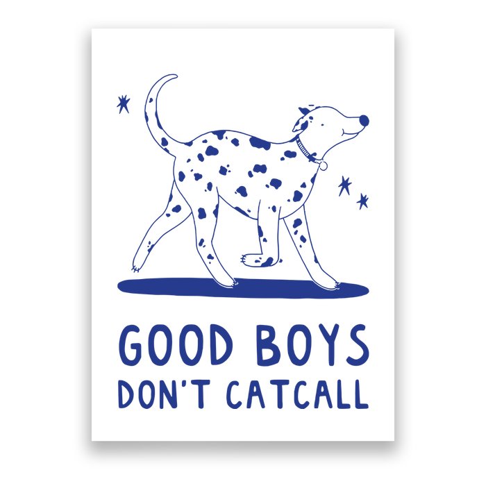 Good Boy Dont Catcall Poster