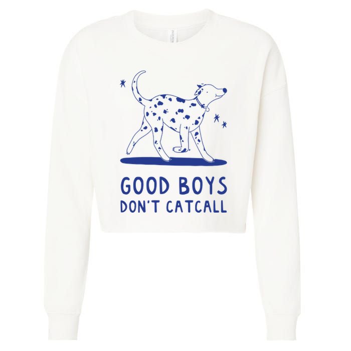 Good Boy Dont Catcall Cropped Pullover Crew