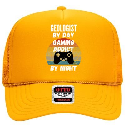 Geologist By Day Gaming Addict By Night Gift High Crown Mesh Back Trucker Hat