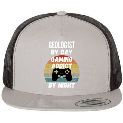 Geologist By Day Gaming Addict By Night Gift Flat Bill Trucker Hat