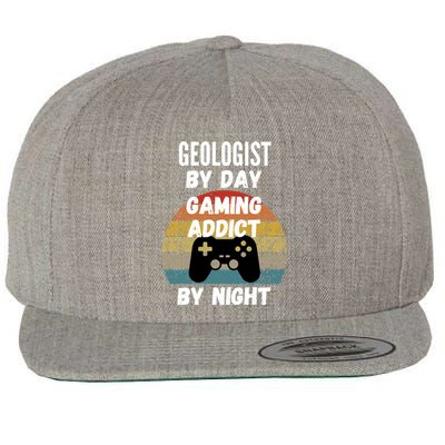 Geologist By Day Gaming Addict By Night Gift Wool Snapback Cap