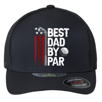 Golf Best Dad By Par Daddy Golfer American Flag Fathers Day Flexfit Unipanel Trucker Cap