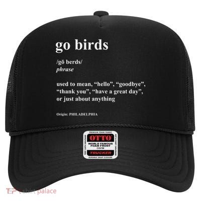 Go Birds Definition Philadelphia Football High Crown Mesh Back Trucker Hat