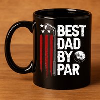 Golf Best Dad By Par Daddy Golfer American Flag Father's Day 11oz C Handle Ceramic Mug