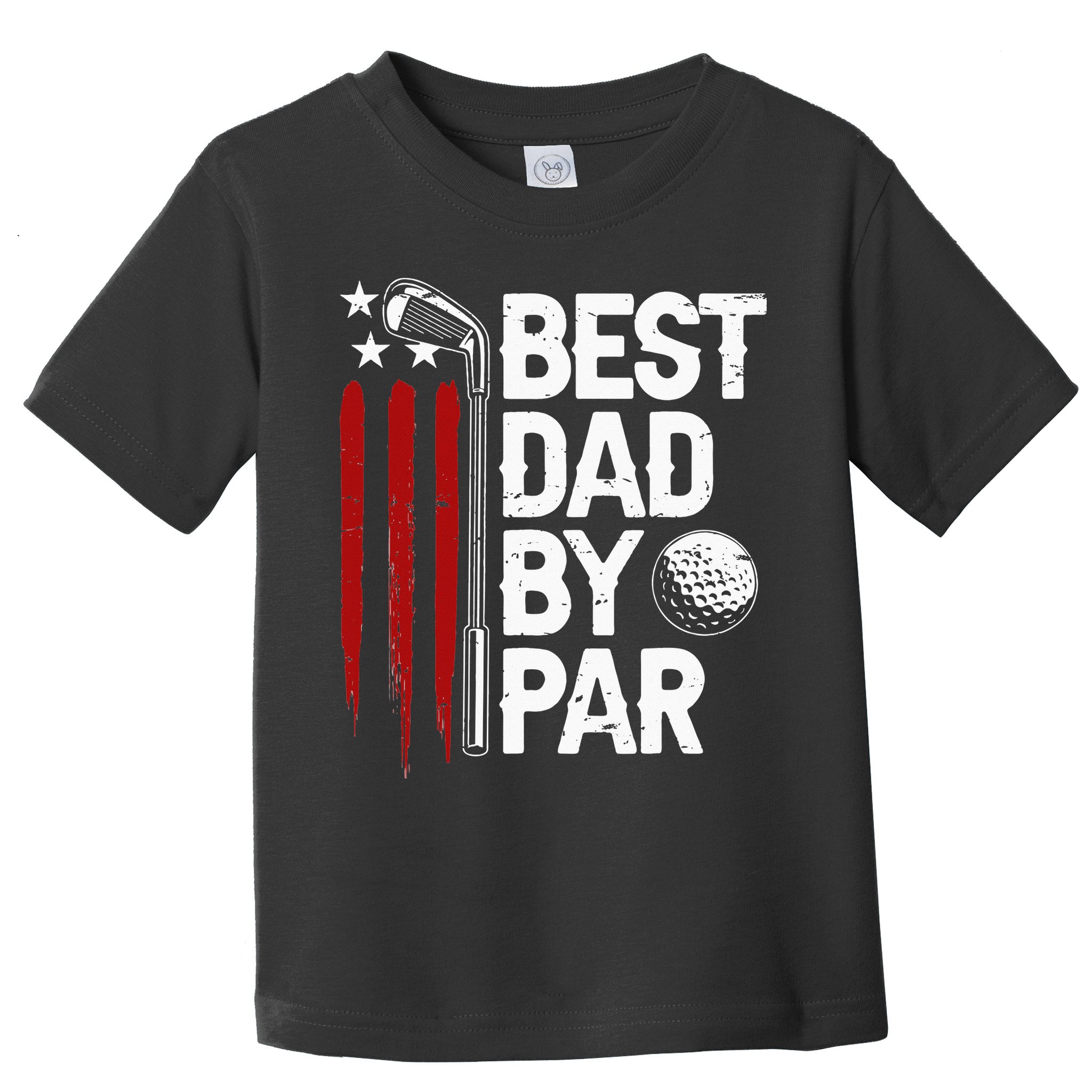 Golf Best Dad By Par Daddy Golfer American Flag Father's Day Toddler T-Shirt