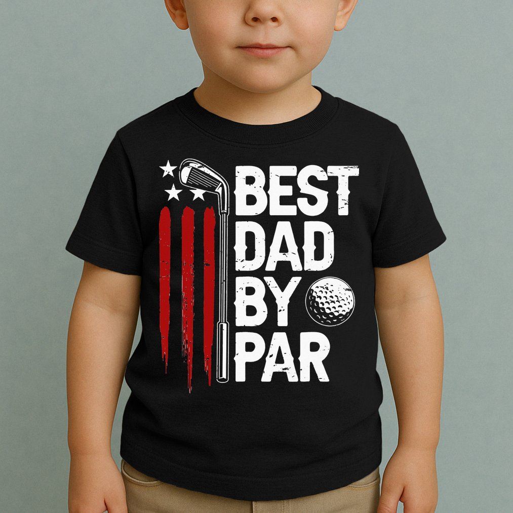 Golf Best Dad By Par Daddy Golfer American Flag Father's Day Toddler T-Shirt
