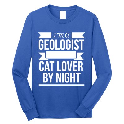 Geologist By Day Cat Lover By Night Cat Lady Gift Long Sleeve Shirt