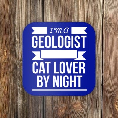 Geologist By Day Cat Lover By Night Cat Lady Gift Coaster