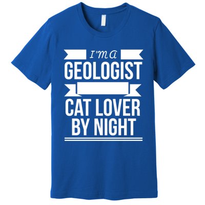 Geologist By Day Cat Lover By Night Cat Lady Gift Premium T-Shirt