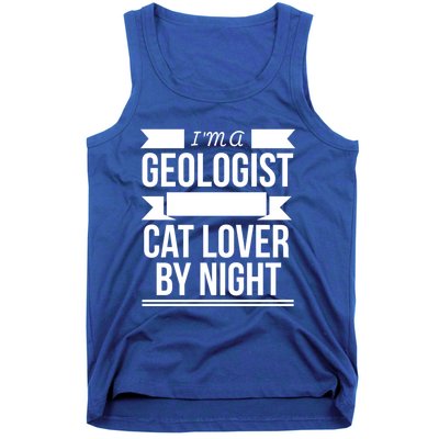 Geologist By Day Cat Lover By Night Cat Lady Gift Tank Top