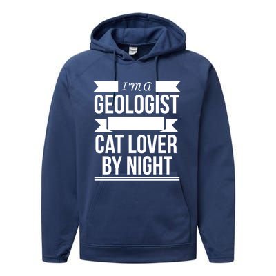 Geologist By Day Cat Lover By Night Cat Lady Gift Performance Fleece Hoodie