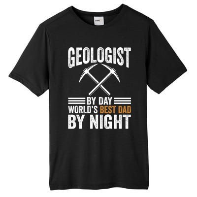 Geologist By Day World's Best Dad By Night Gift Tall Fusion ChromaSoft Performance T-Shirt