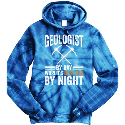 Geologist By Day World's Best Dad By Night Gift Tie Dye Hoodie