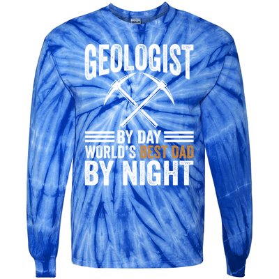 Geologist By Day World's Best Dad By Night Gift Tie-Dye Long Sleeve Shirt