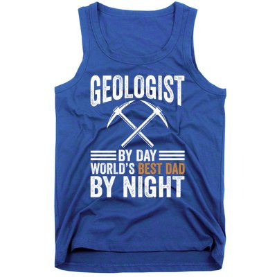 Geologist By Day World's Best Dad By Night Gift Tank Top