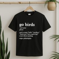 Go Birds Definition T-Shirt