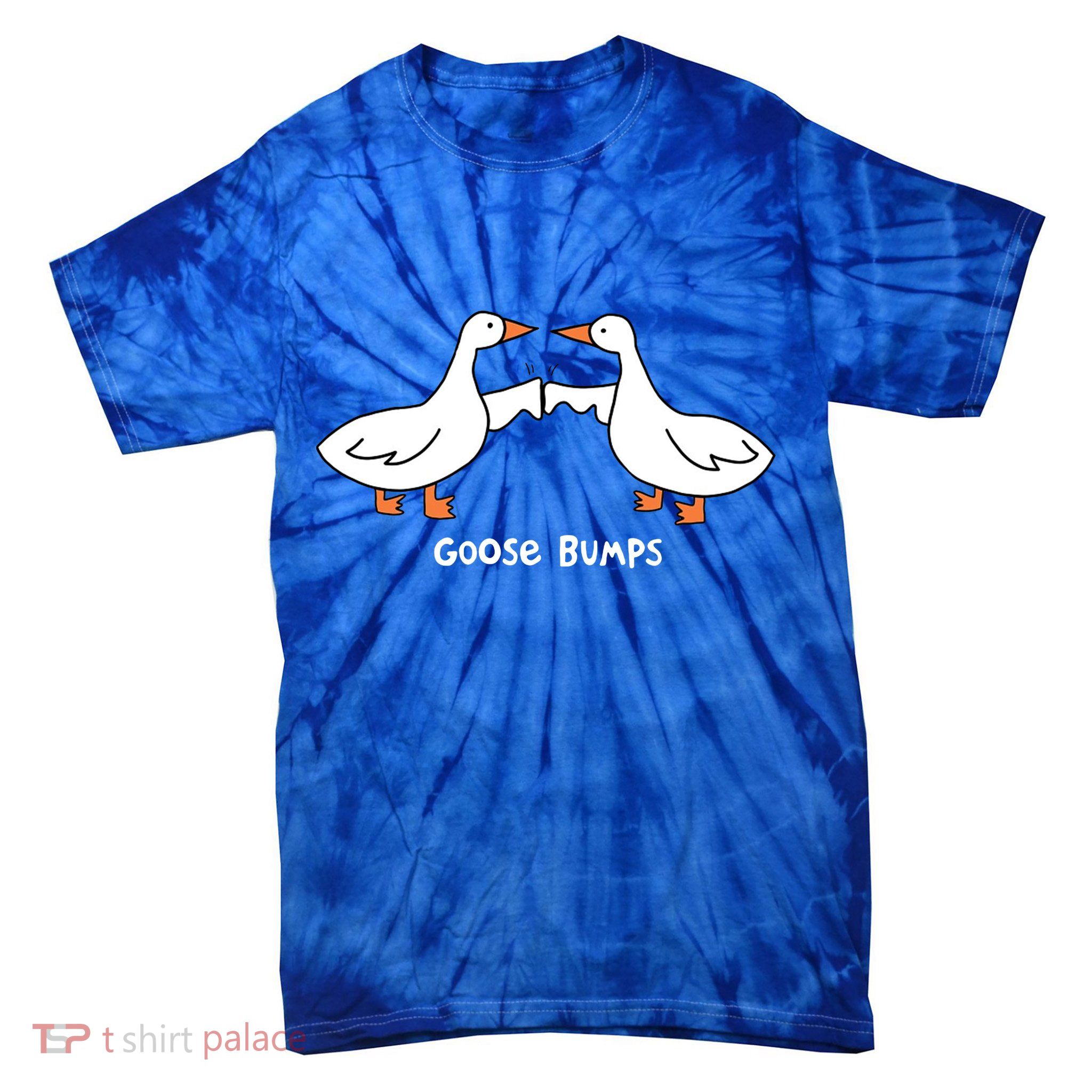 Goose Bumps Funny Tie-Dye T-Shirt