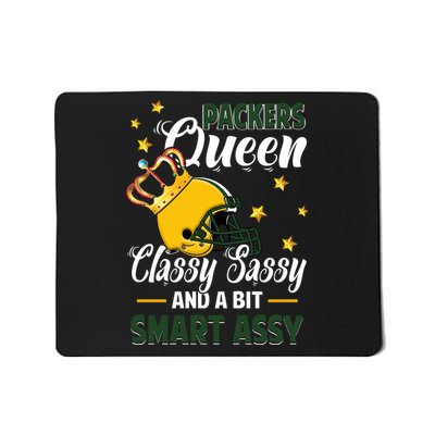 Green Bay Football Queen Classy Sassy And A Bit Smart Assy Mousepad