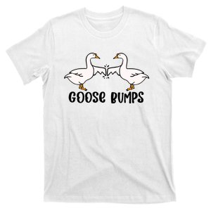 Goose Bumps Funny T-Shirt