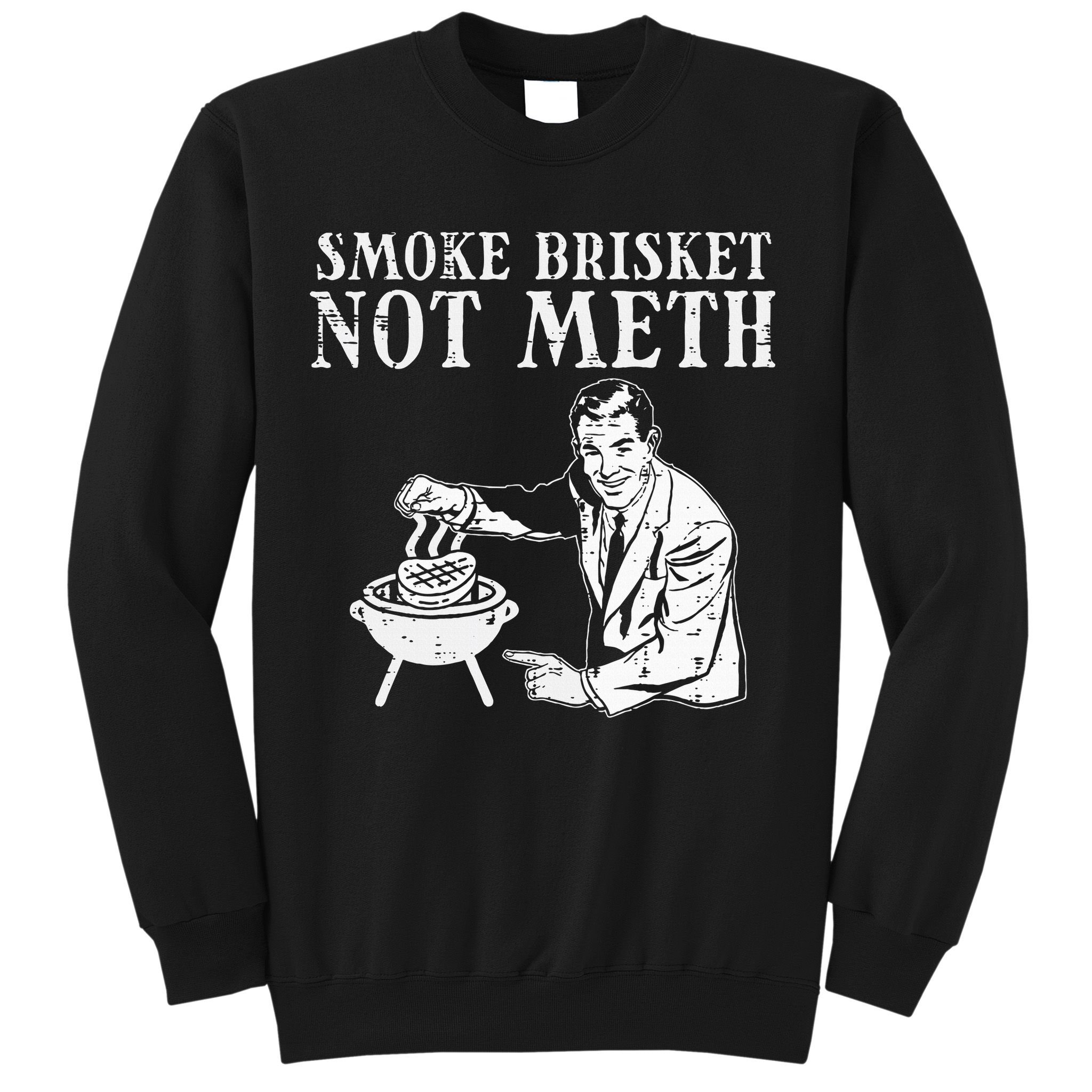 Grill Brisket Fun Bbq Barbecue Meat Grilling Master Dad Sweatshirt