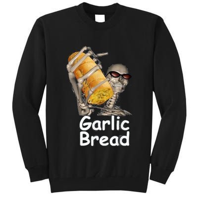 Garlic Bread Funny Skeleton Tall Sweatshirt