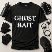 Ghost Bait Funny Paranormal Ghost Hunting Scary Halloween Performance Shirt