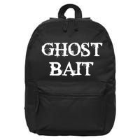 Ghost Bait Funny Paranormal Ghost Hunting Scary Halloween 16 in Basic Backpack