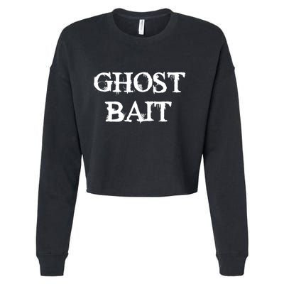 Ghost Bait Funny Paranormal Ghost Hunting Scary Halloween Cropped Pullover Crew