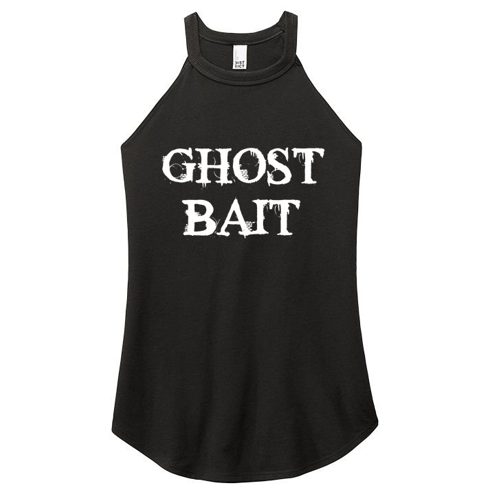 Ghost Bait Funny Paranormal Ghost Hunting Scary Halloween Women's Perfect Tri Rocker Tank