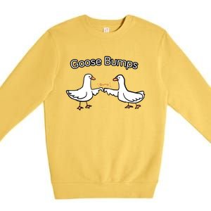 Goose Bumps Funny Goose Pun Premium Crewneck Sweatshirt