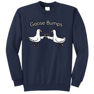 Goose Bumps Funny Goose Pun Sweatshirt