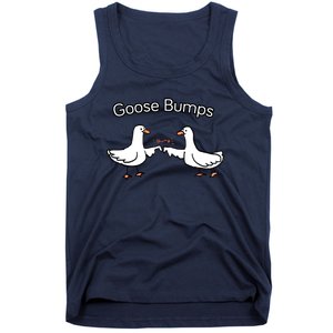 Goose Bumps Funny Goose Pun Tank Top