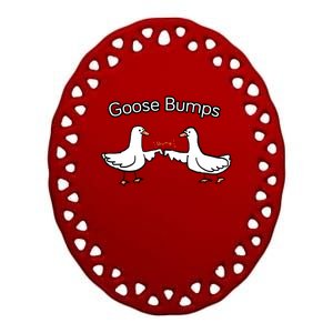 Goose Bumps Funny Goose Pun Ceramic Oval Ornament