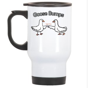 Goose Bumps Funny Goose Pun Stainless Steel Travel Mug