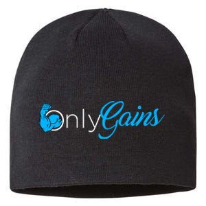 Gym Bodybuilder Fitness Lovers | Only Gainz Only Gains Sustainable Beanie