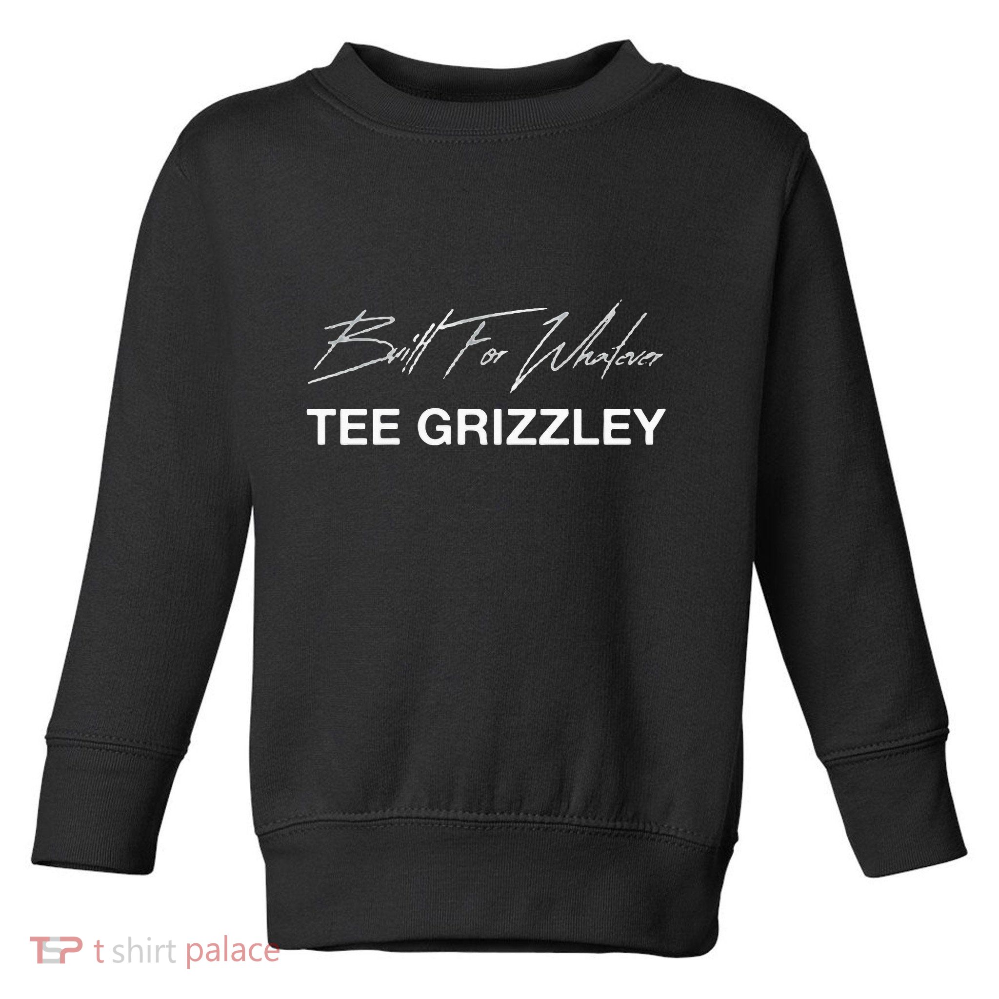 Grizzley Built For Whatever Toddler Sweatshirt