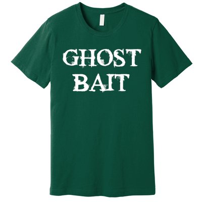 Ghost Bait Funny Paranormal Ghost Hunting Scary Halloween Premium T-Shirt