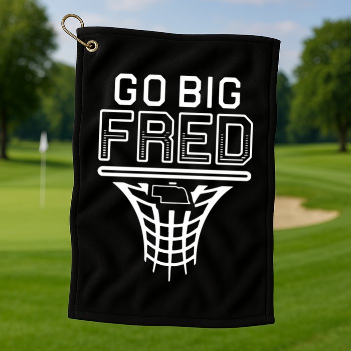 Go Big Fred Nebraska Basketball Golf Towel