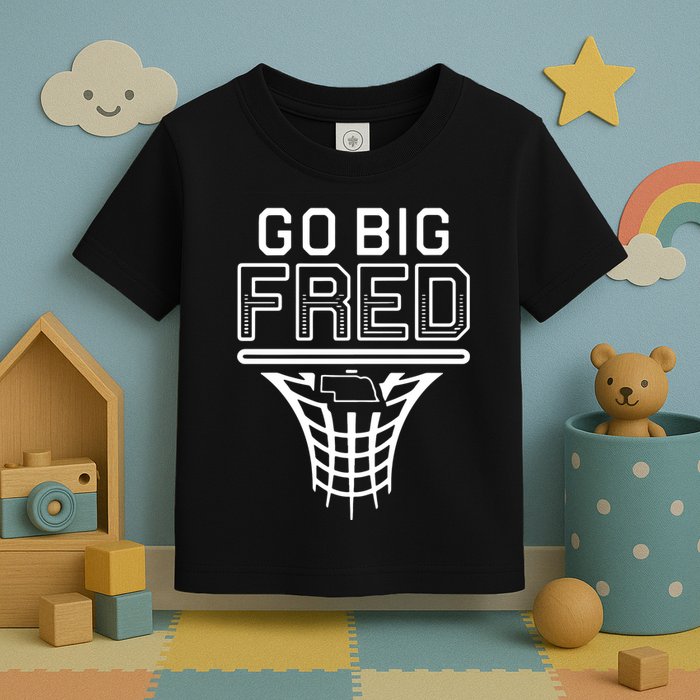 Go Big Fred Nebraska Basketball Toddler T-Shirt