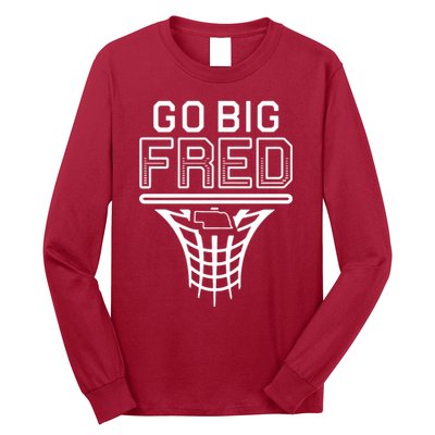Go Big Fred Nebraska Basketball Long Sleeve Shirt