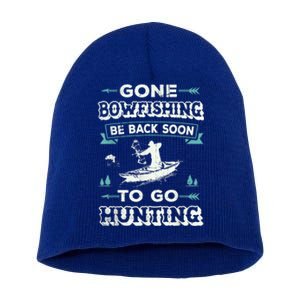 Gone Bow Fishing Tee Bow Fisher Hunting Tee Gift Short Acrylic Beanie