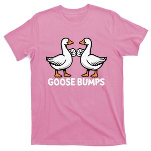 Goose Bumps Funny Pun Bff Goose Geese Humor T-Shirt