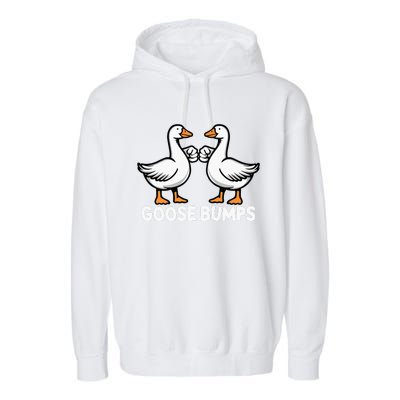 Goose Bumps Funny Pun Bff Goose Geese Humor Garment-Dyed Fleece Hoodie