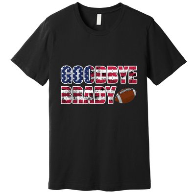 Goodbye Brady Premium T-Shirt