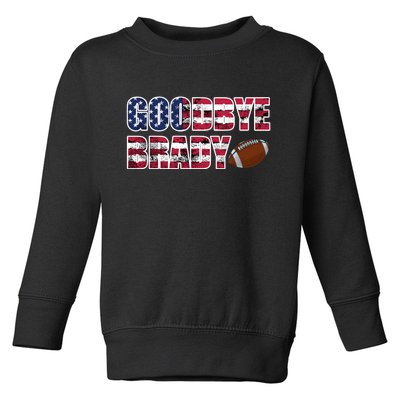 Goodbye Brady Toddler Sweatshirt