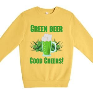 Green Beer Good Cheers Funny Gift St Patrick's Day Cute Gift Premium Crewneck Sweatshirt