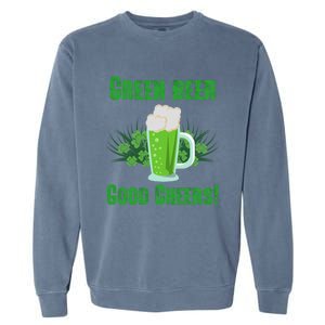 Green Beer Good Cheers Funny Gift St Patrick's Day Cute Gift Garment-Dyed Sweatshirt