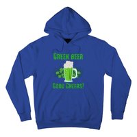 Green Beer Good Cheers Funny Gift St Patrick's Day Cute Gift Hoodie