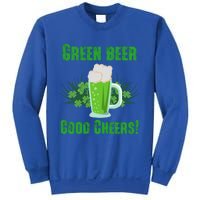 Green Beer Good Cheers Funny Gift St Patrick's Day Cute Gift Sweatshirt