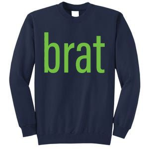 Green Brat Tall Sweatshirt